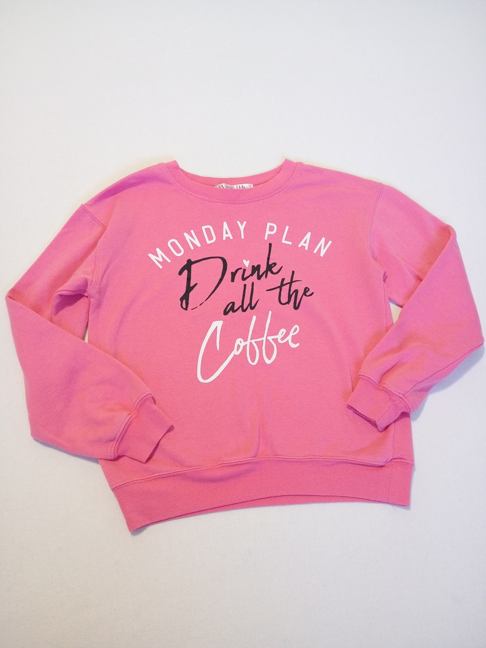 Wound Up Womens XS Pink Sweatshirt "Monday Plan Drink All The Coffee" Fleece